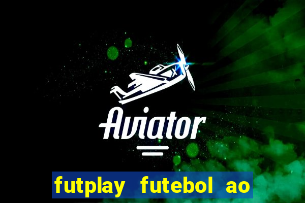 futplay futebol ao vivo apk